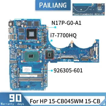 PAILIANG Notebook základná doska Pre HP 15-CB045WM 15-CB Doske DAG75AMBAD0 926305-601 Core SR32Q i7-7700HQ N17P-G0-A1 DDR3