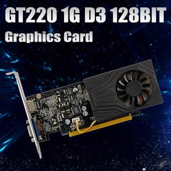 GT220 Grafická Karta 1GB GDDR3 128Bit 40Nm 625Mhz 1580Mhz PCIE 1.0 Kompatibilný s HDMI+VGA grafická Karta