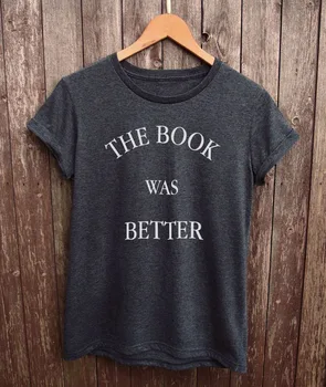 Kniha Bola Lepšia unisex vtipné tričko Ďalšie Veľkosti a Farby-B092