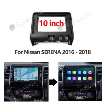 Pre Nissan SERENA 2016 2017 2018 lanko Canbus Práce Stereo Panel Dash Inštalačného disku DVD Rám 10 Palcový 2din