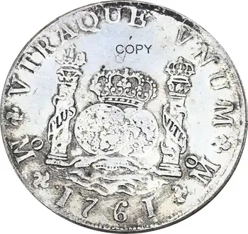 Španielsko 1761 8 MF Piliere Dolár Kópiu Mince, Pamätné MINCE, Bronz, Silver Plated